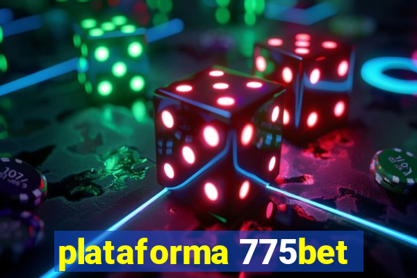 plataforma 775bet